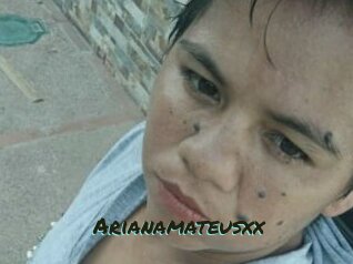 Arianamateusxx