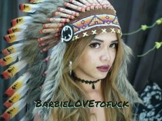 BarbieLOVEtofuck