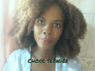 Chocc_slender
