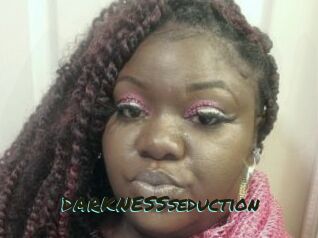 DARKNESSseduction