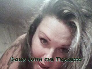 Down_With_the_Ticknesss