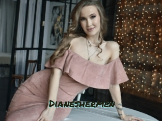 Dianeshermen