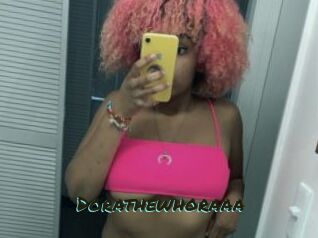 Dorathewhoraaa