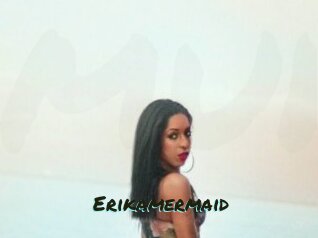 Erikamermaid