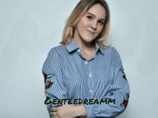 Gentledreamm