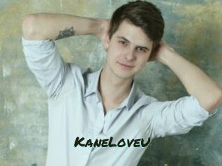 KaneLoveU