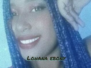 Lohana_ebony