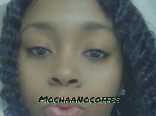 MochaaNocoffee
