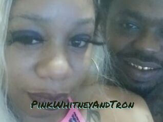 PinkWhitneyAndTron