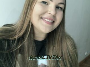 RoseLIVIAx