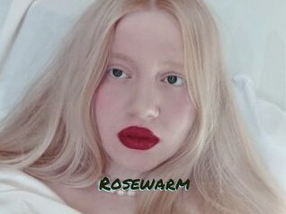 Rosewarm