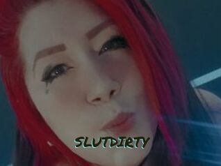 SLUTDIRTY