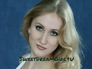 SweetDreamGirl4U