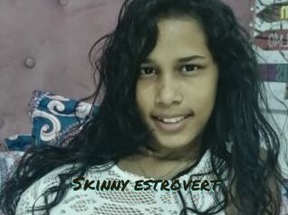 Skinny_estrovert
