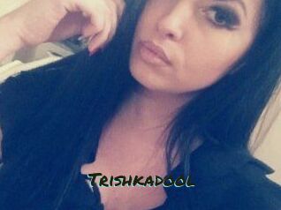 Trishkadool