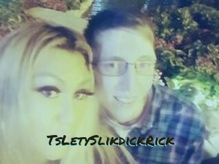 TsLetySlikdickRick