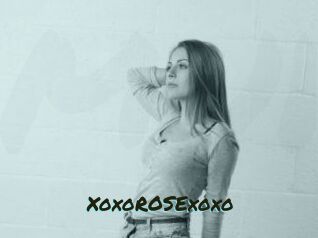 XoxoROSExoxo