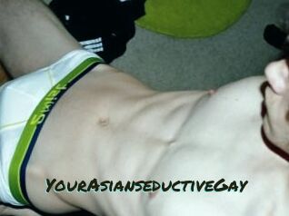 YourAsianseductiveGay