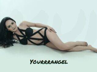Yourrrangel